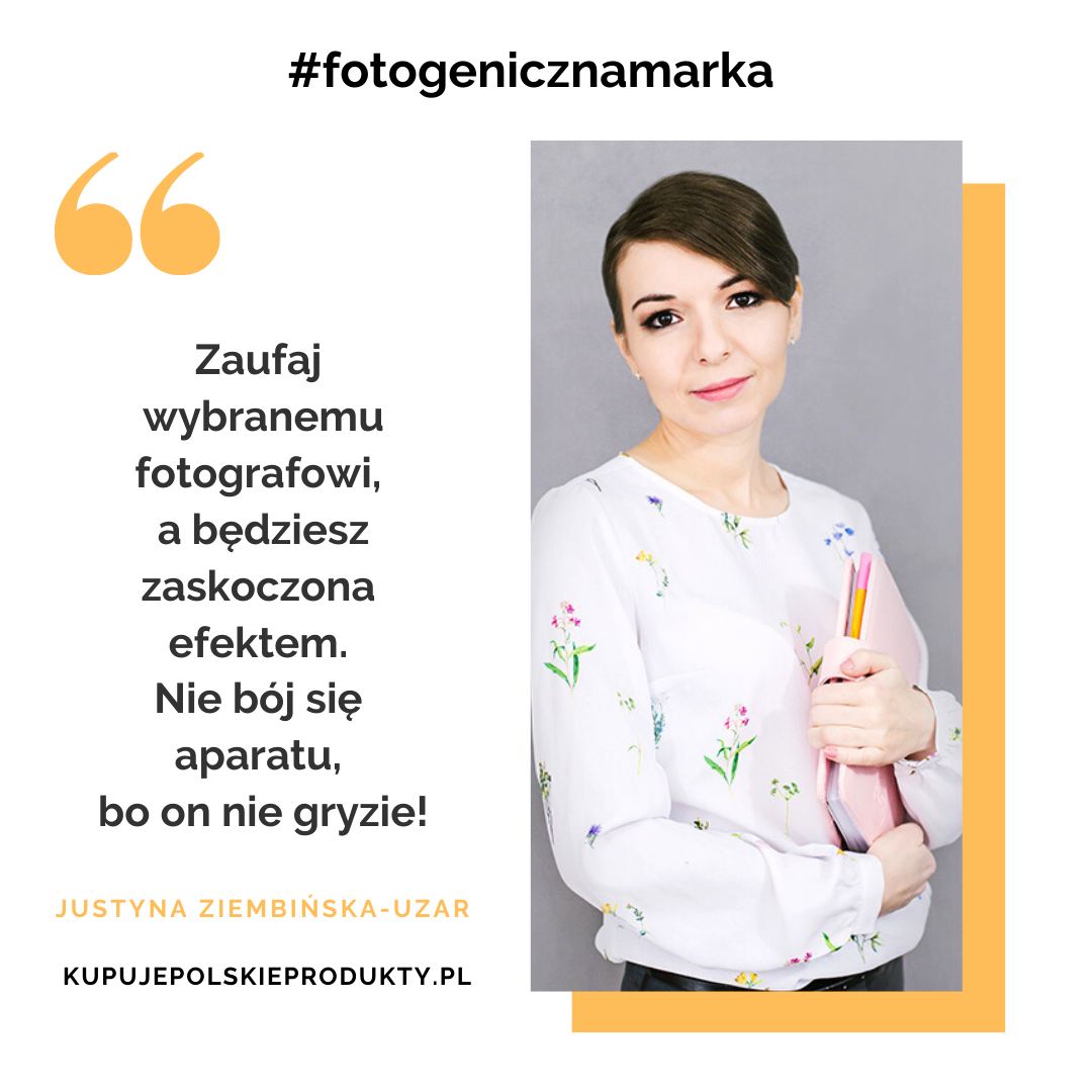 Fotogeniczna marka: Kupuję Polskie Produkty – Justyna Ziembińska-Uzar